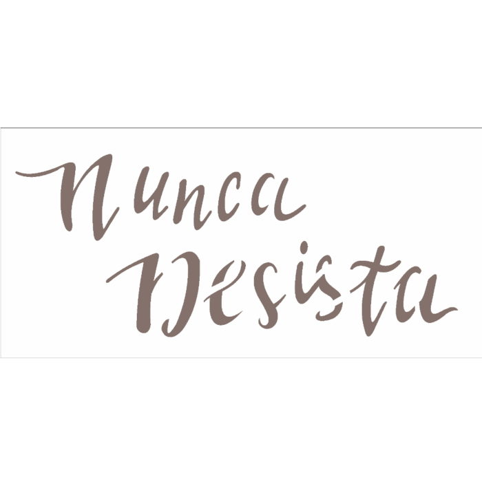 Stencil Opa 7x15 Nunca Desista