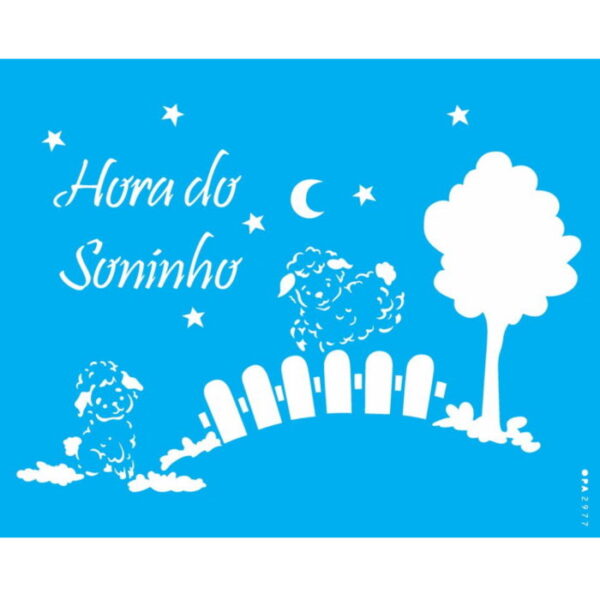 Stencil Opa 20X25 Hora do Soninho