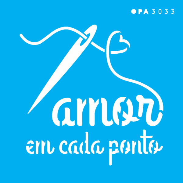 Stencil Opa 10x10 Amor em Cada Ponto