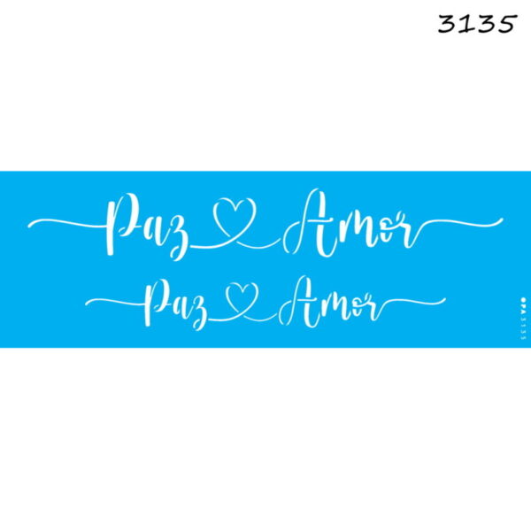 Stencil Opa 10x30 Lettering Paz e Amor