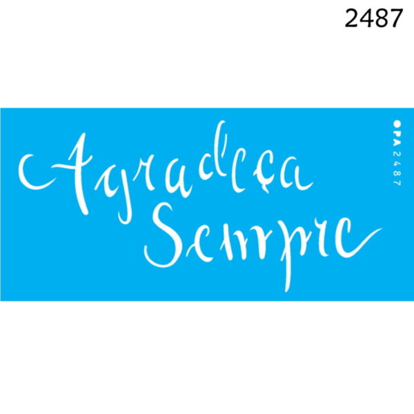 Stencil Opa 7x15 Agradeça Sempre