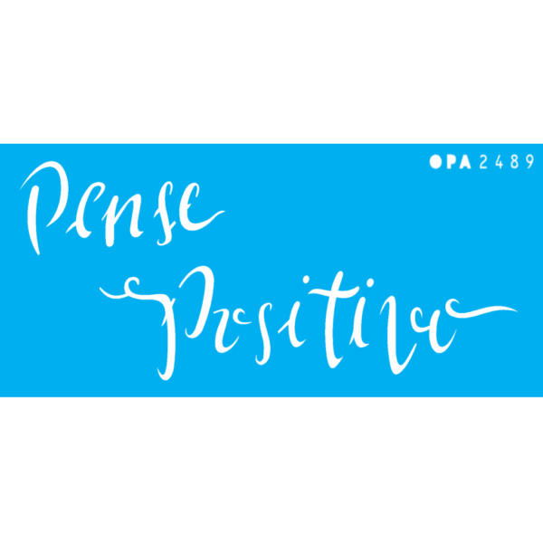 Stencil Opa 7x15 Pense Positivo