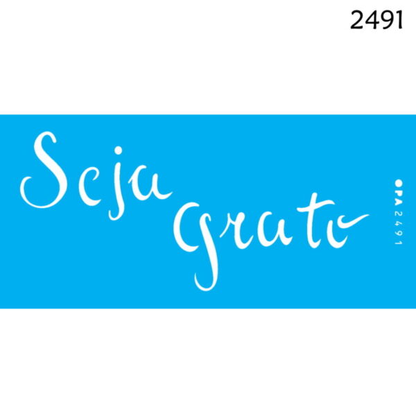 Stencil Opa 7x15 Seja Grato