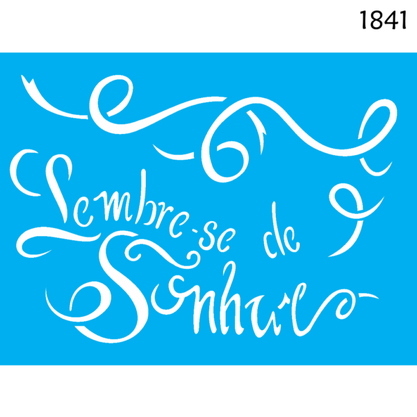 Stencil Opa 15x20  Lembre-se de Sonhar