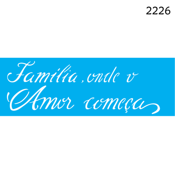 Stencil Opa 10x30 Frase Familia