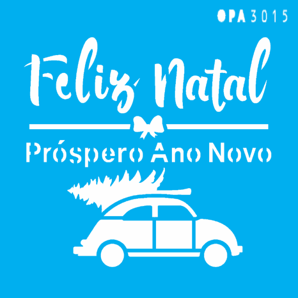 Stencil Opa 10x10 Feliz Natal Fusca