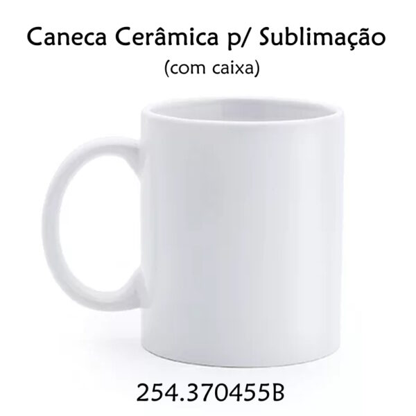 Caneca Cerâmica p/ Sublimação (com caixa) 100↕x80Ømm